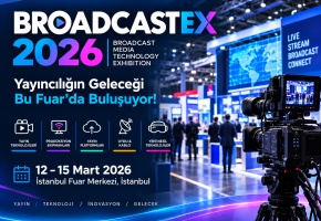 BROADCASTEX 2026 İstanbul’da Kapılarını Açtı: Fotoğraf ve Kamera Dünyasının Önde Gelen Markaları Yenikapı’da
