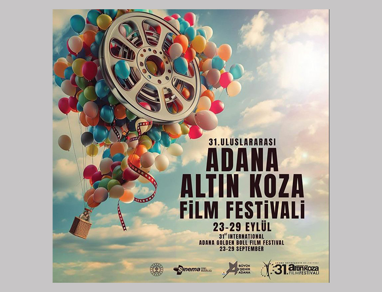 31. Uluslararası Adana Altın Koza Film Festivali Başladı